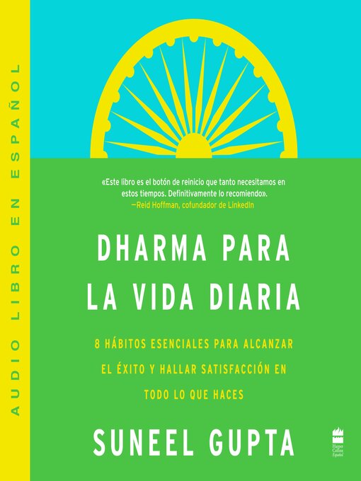 Title details for Everyday Dharma \ Dharma para la vida diaria (Spanish edition) by Suneel Gupta - Available